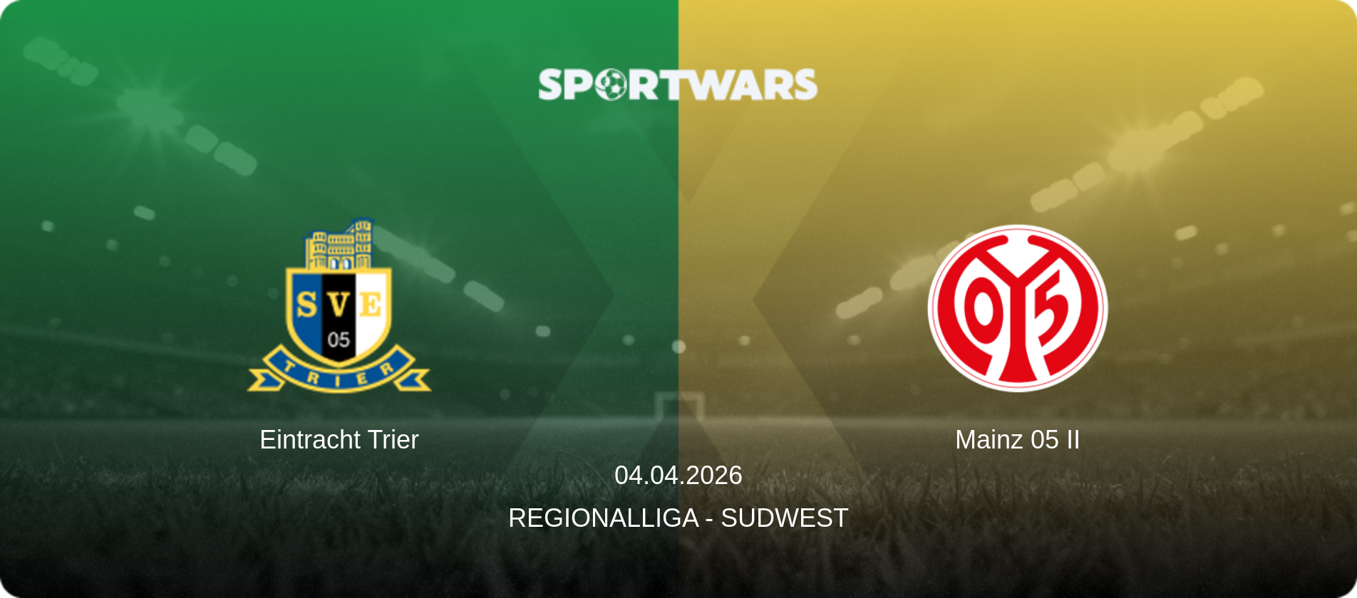 Eintracht Trier — Mainz 05 II, 04.04.2026 — Regionalliga - SudWest (match preview)