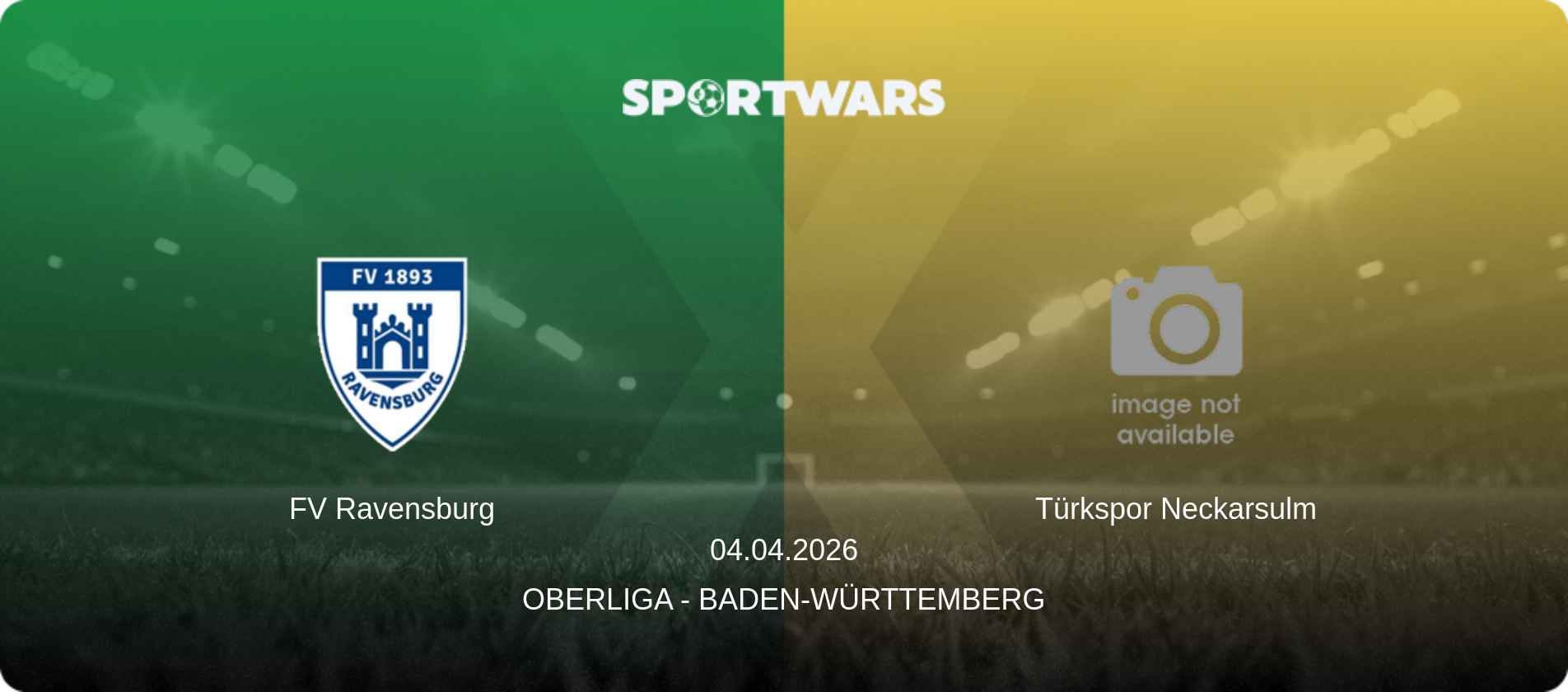 FV Ravensburg — Türkspor Neckarsulm, 04.04.2026 — Oberliga - Baden-Württemberg (match preview)
