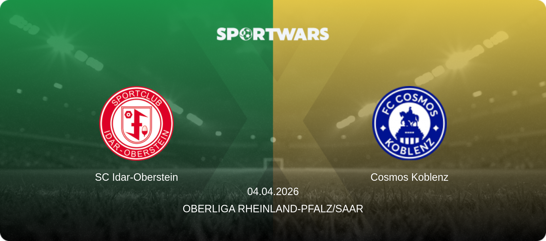 SC Idar-Oberstein — Cosmos Koblenz, 04.04.2026 — Oberliga Rheinland-Pfalz/Saar (match preview)