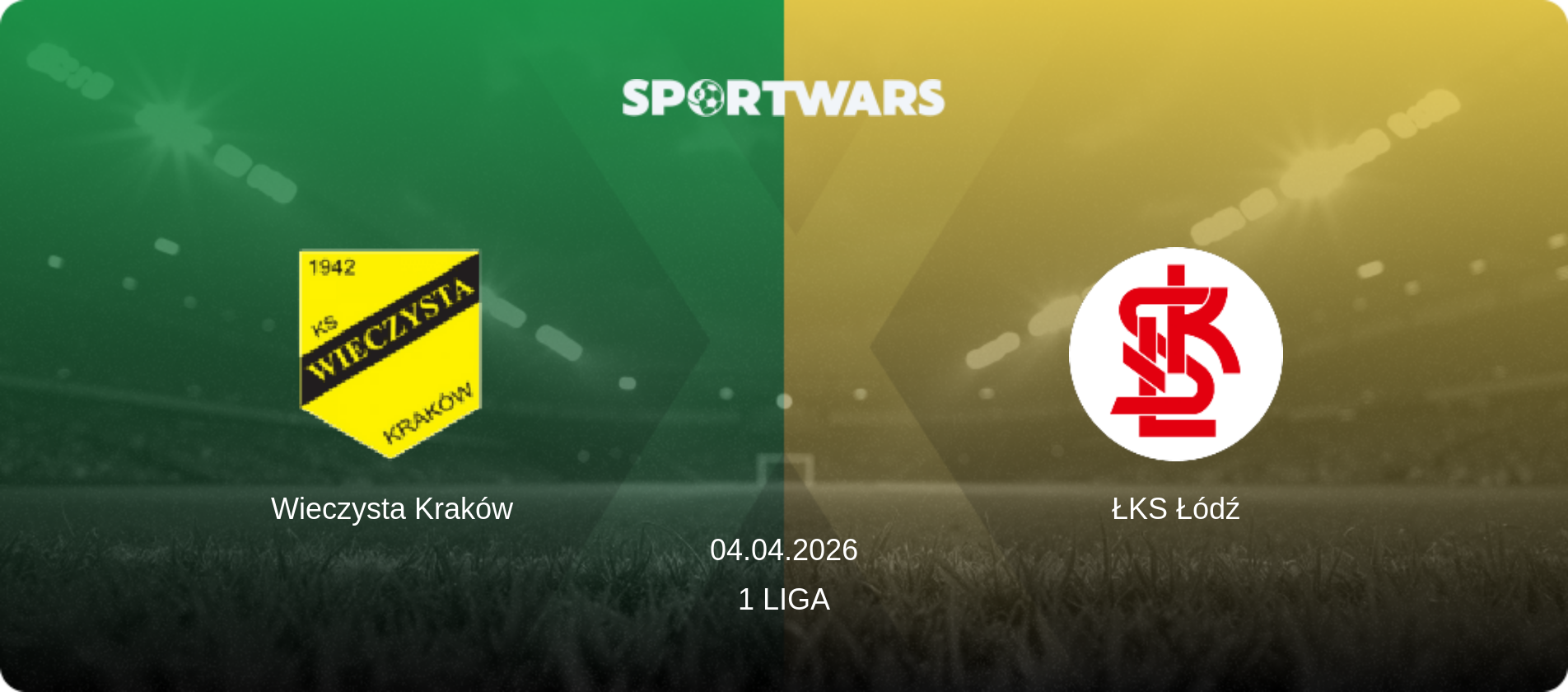 Wieczysta Kraków — ŁKS Łódź, 04.04.2026 — 1 Liga (match preview)