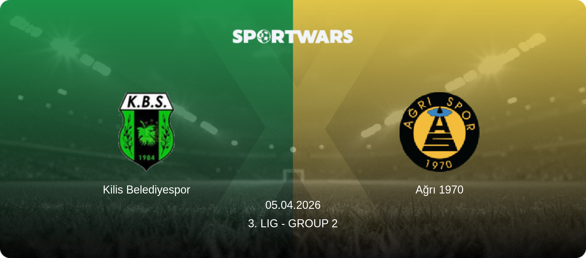 Kilis Belediyespor — Ağrı 1970, 05.04.2026 — 3. Lig - Group 2 (match preview)