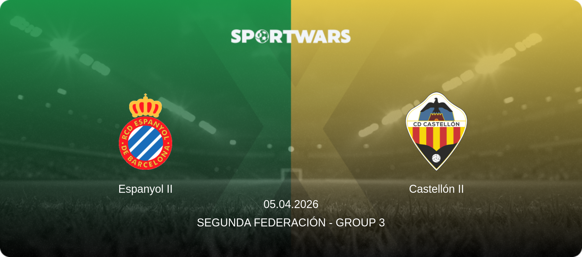 Espanyol II — Castellón II, 05.04.2026 — Segunda Federación - Group 3 (match preview)