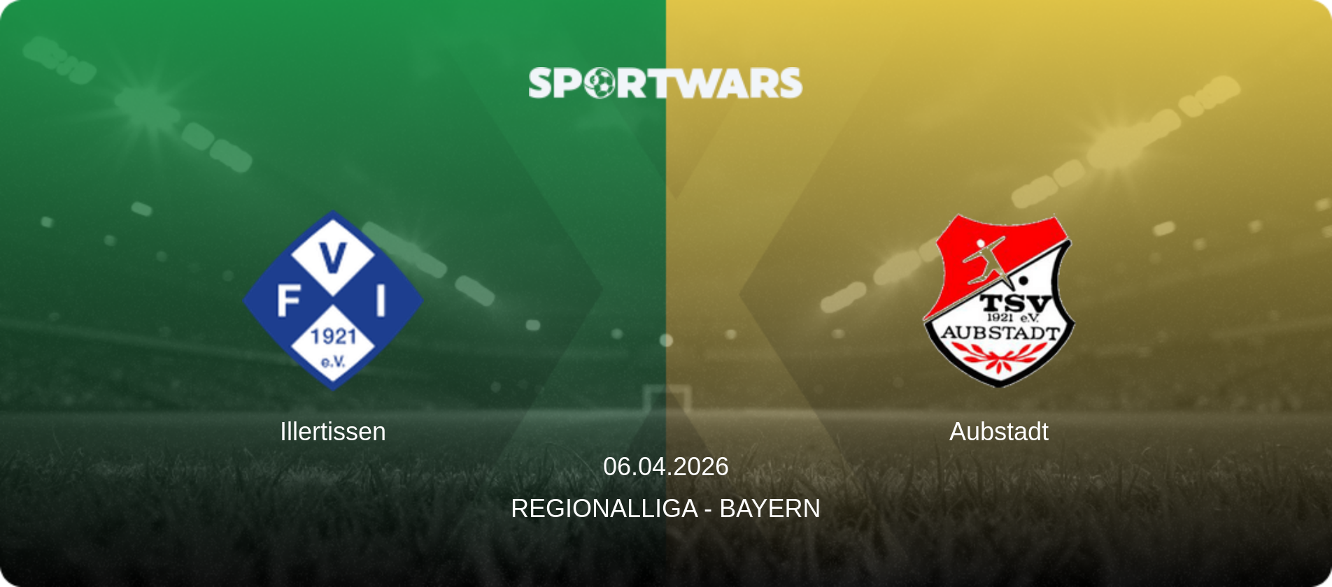 Illertissen — Aubstadt, 06.04.2026 — Regionalliga - Bayern (match preview)