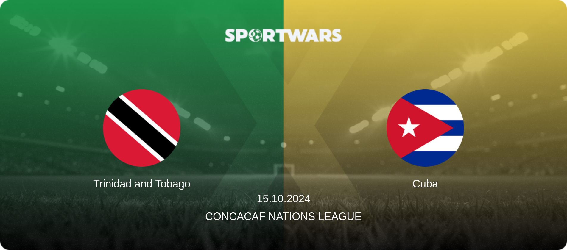 Trinidad and Tobago — Cuba, 15.10.2024 — CONCACAF Nations League (match preview)