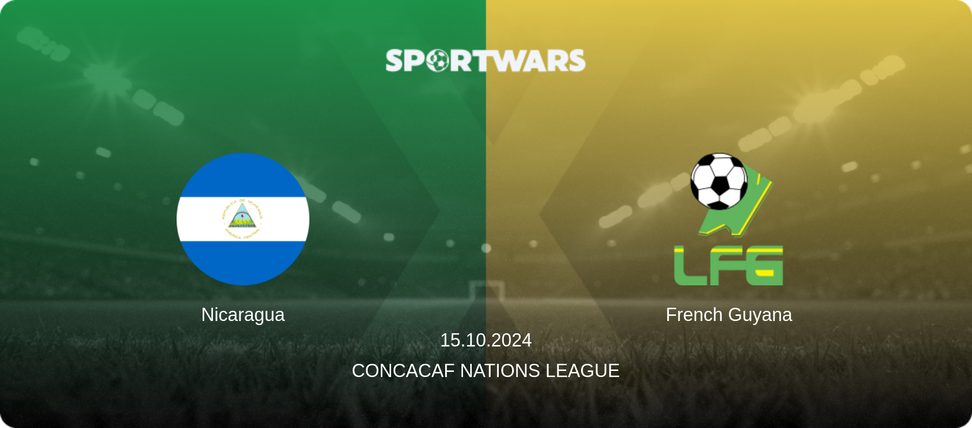 Nicaragua — French Guyana, 15.10.2024 — CONCACAF Nations League (match preview)