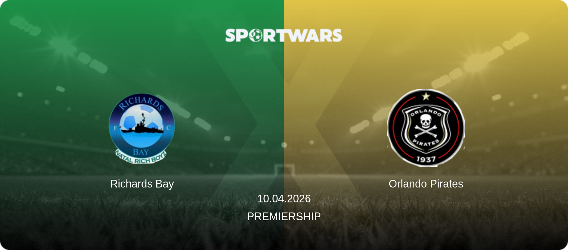Richards Bay — Orlando Pirates, 10.04.2026 — Premiership (match preview)