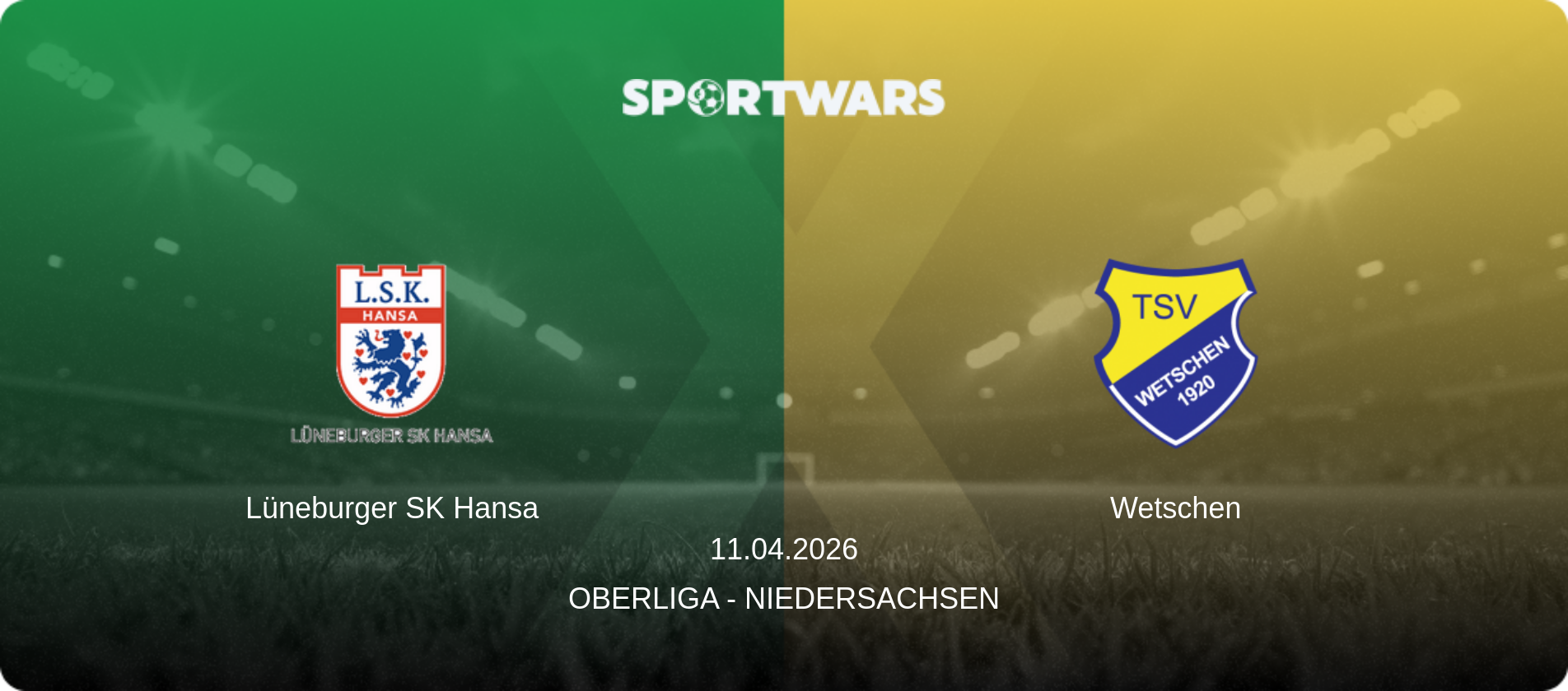 Lüneburger SK Hansa — Wetschen, 11.04.2026 — Oberliga - Niedersachsen (match preview)
