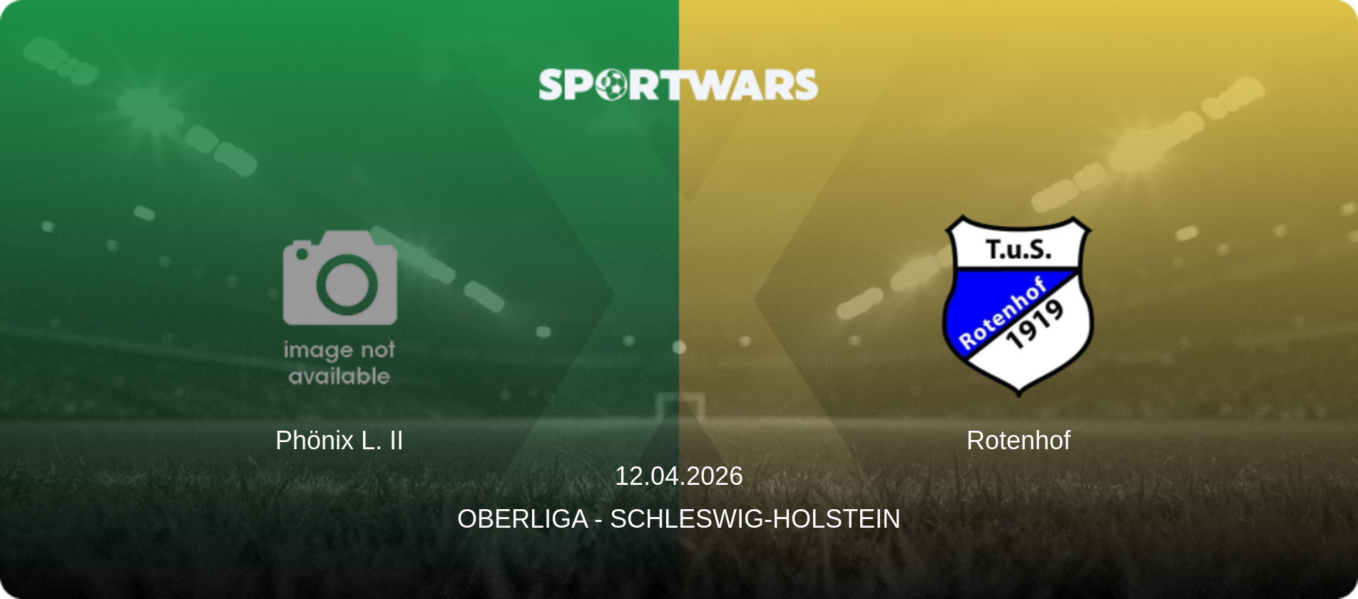 Phönix L. II — Rotenhof, 12.04.2026 — Oberliga - Schleswig-Holstein (match preview)