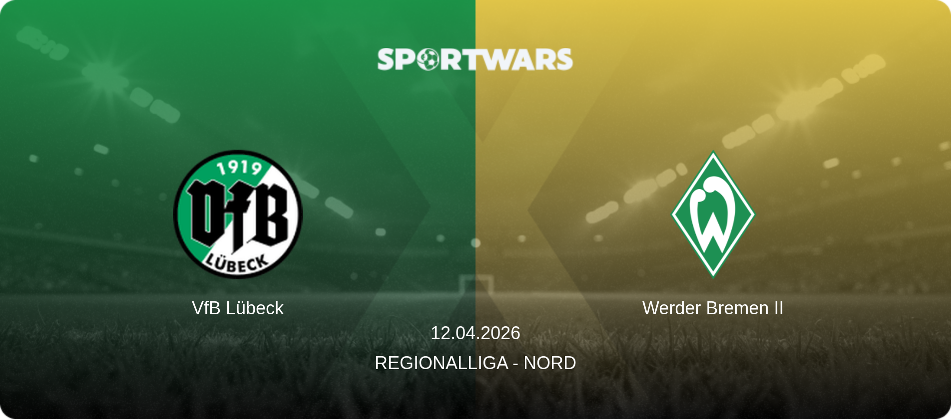 VfB Lübeck — Werder Bremen II, 12.04.2026 — Regionalliga - Nord (match preview)