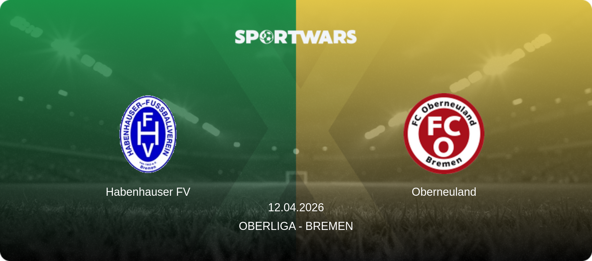 Habenhauser FV — Oberneuland, 12.04.2026 — Oberliga - Bremen (match preview)