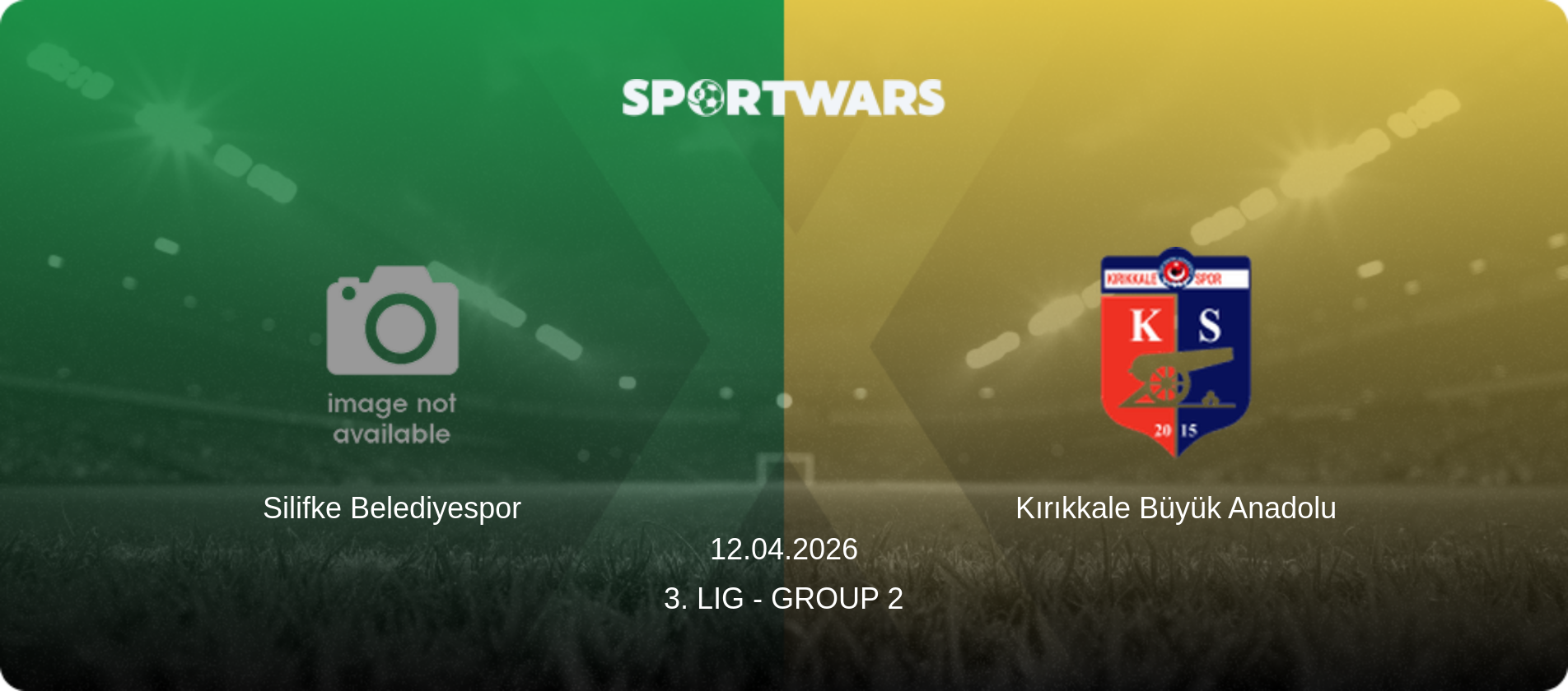 Silifke Belediyespor — Kırıkkale Büyük Anadolu, 12.04.2026 — 3. Lig - Group 2 (match preview)