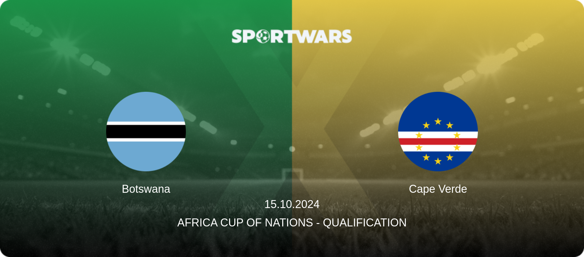 Botswana — Cape Verde, 15.10.2024 — Africa Cup of Nations - Qualification (match preview)