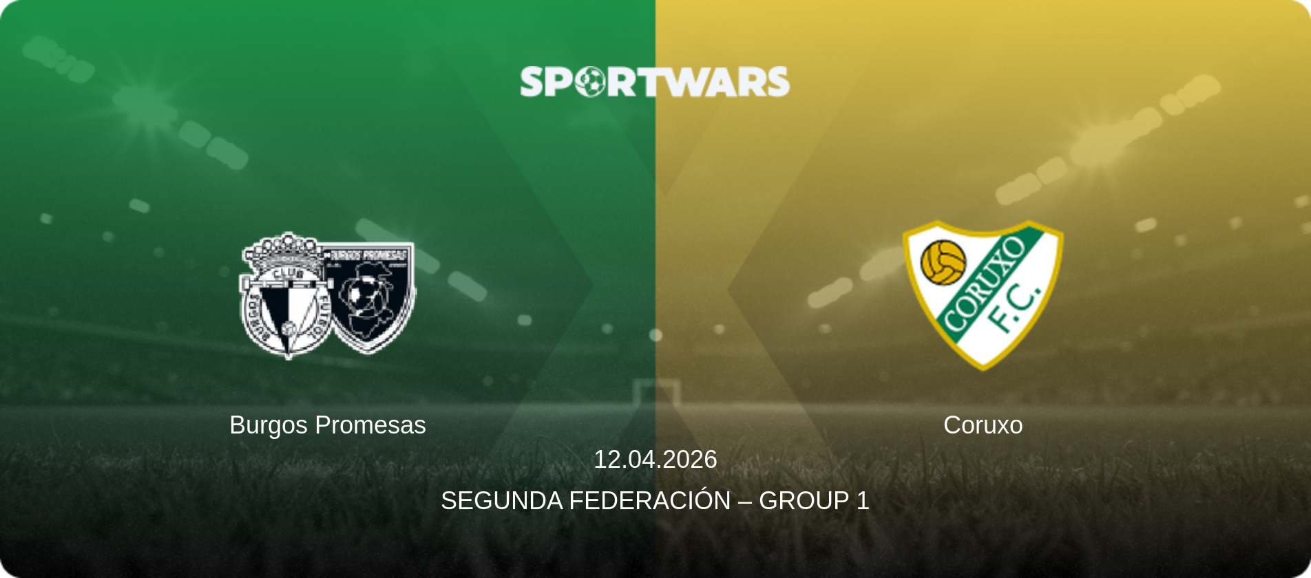 Burgos Promesas — Coruxo, 12.04.2026 — Segunda Federación – Group 1 (match preview)