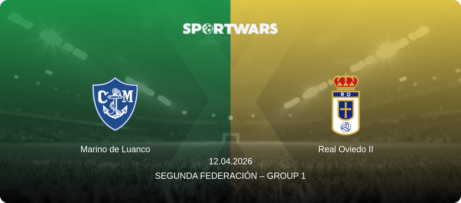 Marino de Luanco — Real Oviedo II, 12.04.2026 — Segunda Federación – Group 1 (match preview)