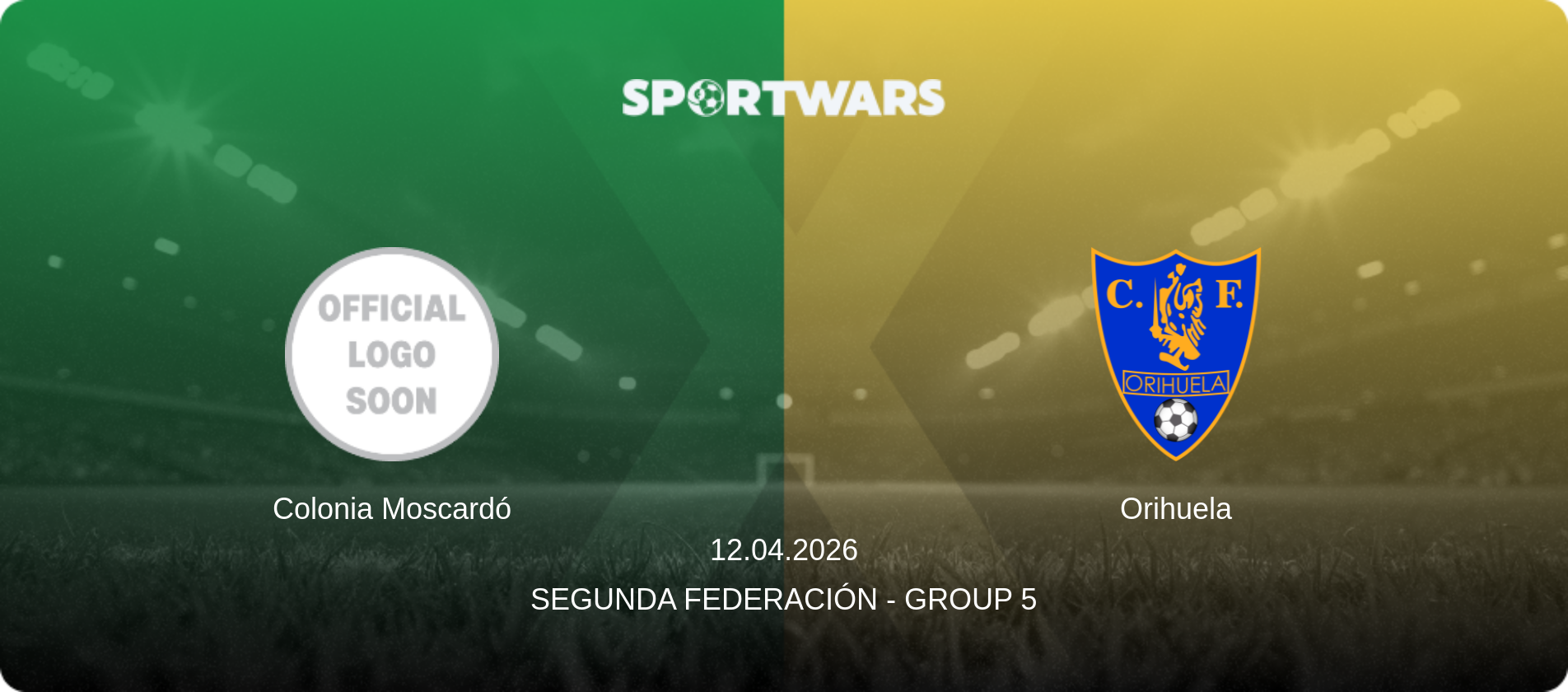 Colonia Moscardó — Orihuela, 12.04.2026 — Segunda Federación - Group 5 (match preview)