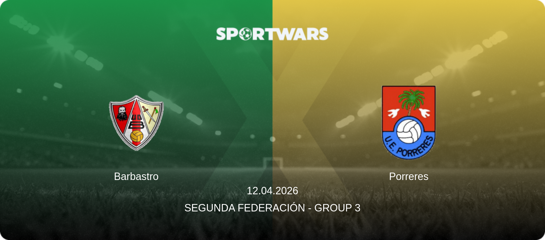 Barbastro — Porreres, 12.04.2026 — Segunda Federación - Group 3 (match preview)