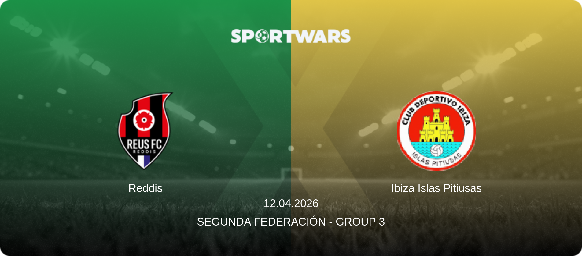 Reddis — Ibiza Islas Pitiusas, 12.04.2026 — Segunda Federación - Group 3 (match preview)