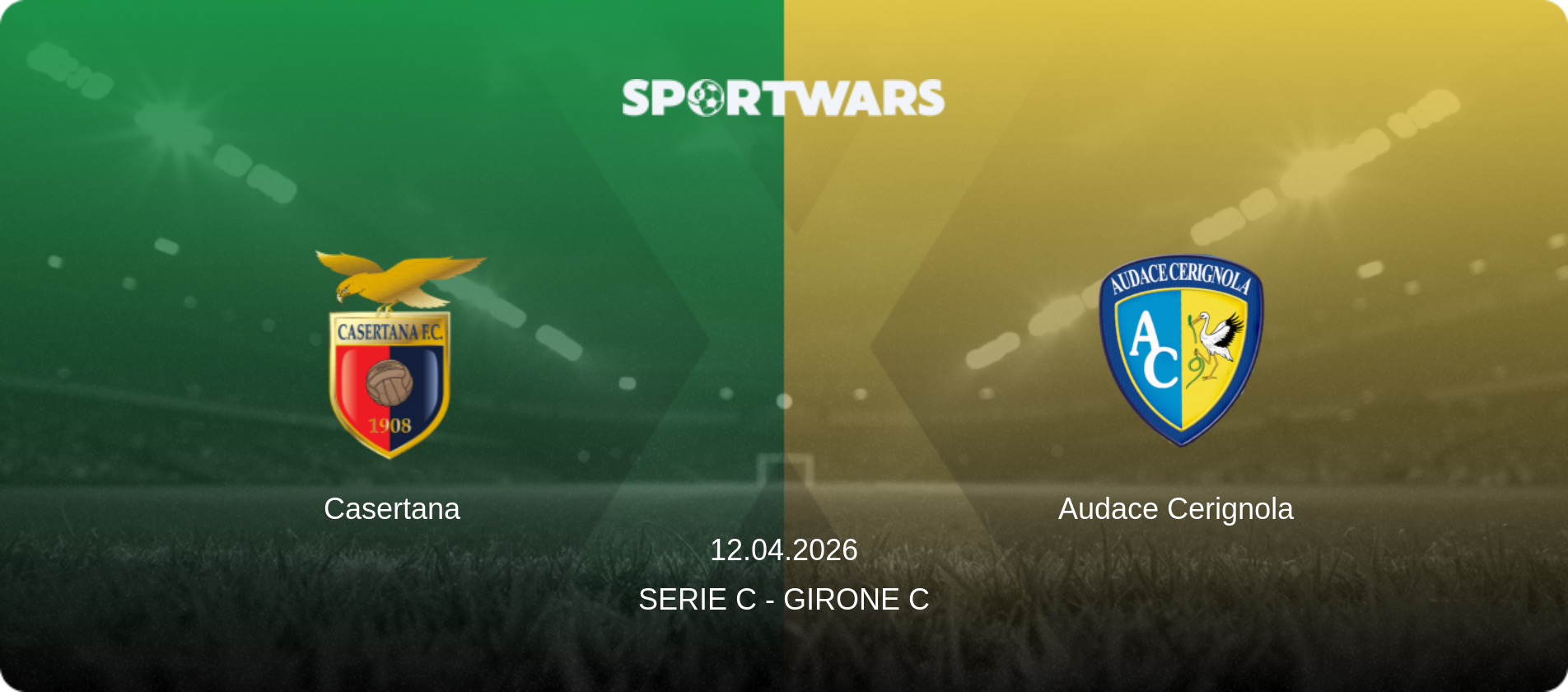 Casertana — Audace Cerignola, 12.04.2026 — Serie C - Girone C (match preview)