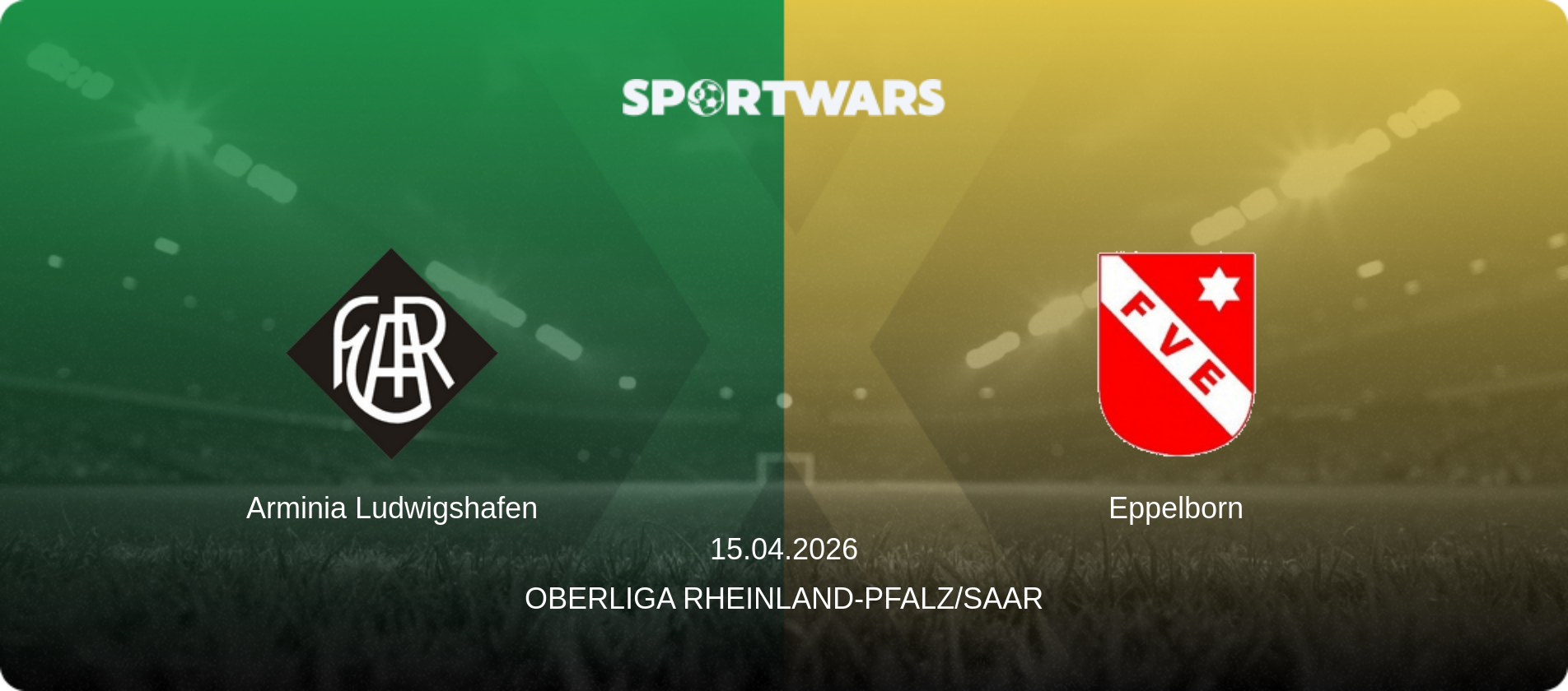 Arminia Ludwigshafen — Eppelborn, 15.04.2026 — Oberliga Rheinland-Pfalz/Saar (match preview)