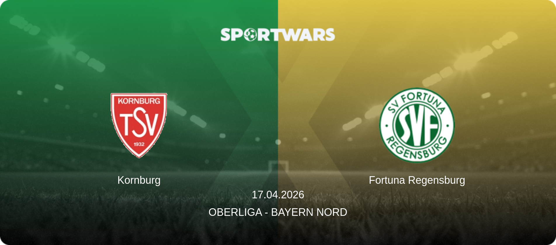 Kornburg — Fortuna Regensburg, 17.04.2026 — Oberliga - Bayern Nord (match preview)