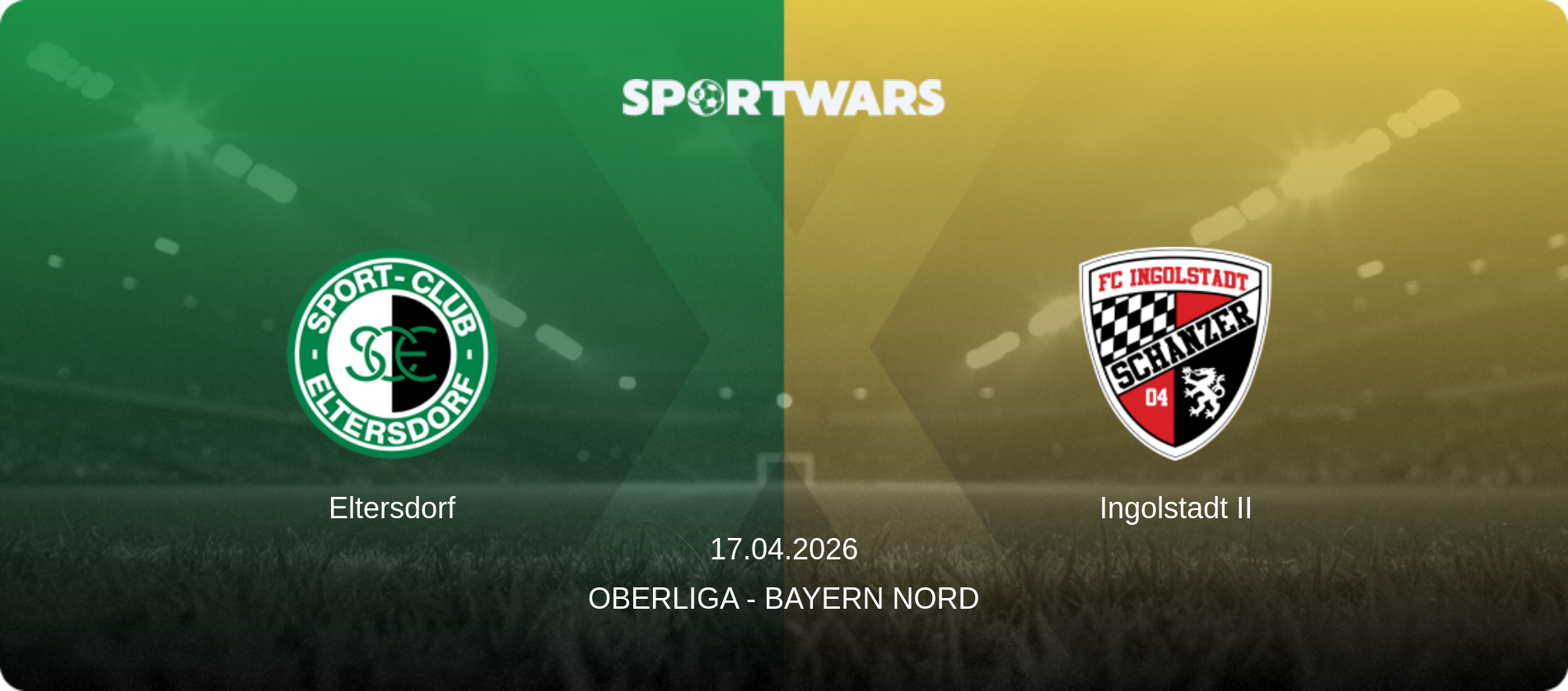 Eltersdorf — Ingolstadt II, 17.04.2026 — Oberliga - Bayern Nord (match preview)