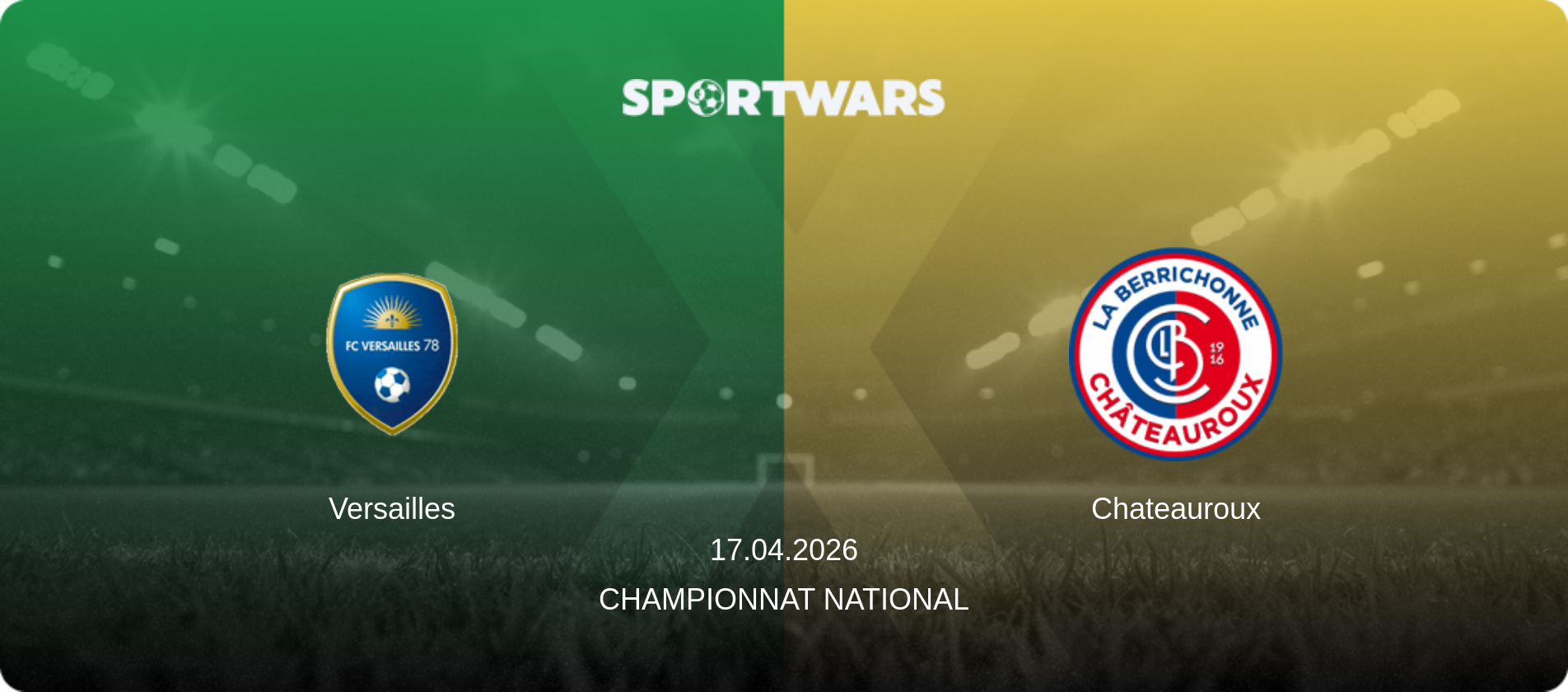 Versailles — Chateauroux, 17.04.2026 — Championnat National (match preview)