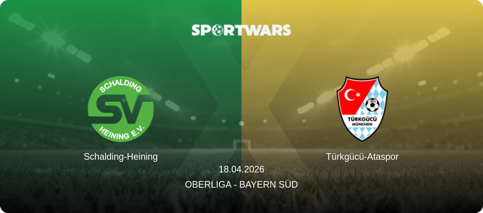 Schalding-Heining — Türkgücü-Ataspor, 18.04.2026 — Oberliga - Bayern Süd (match preview)