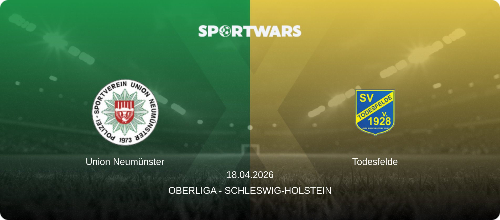 Union Neumünster — Todesfelde, 18.04.2026 — Oberliga - Schleswig-Holstein (match preview)