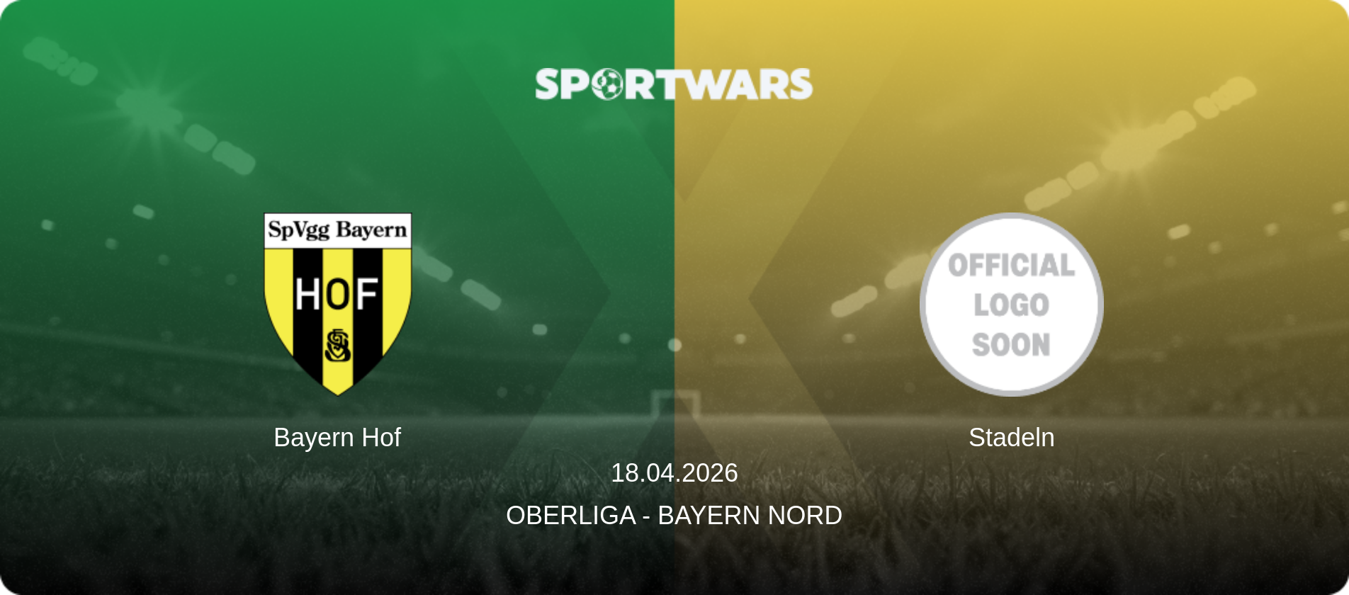 Bayern Hof — Stadeln, 18.04.2026 — Oberliga - Bayern Nord (match preview)