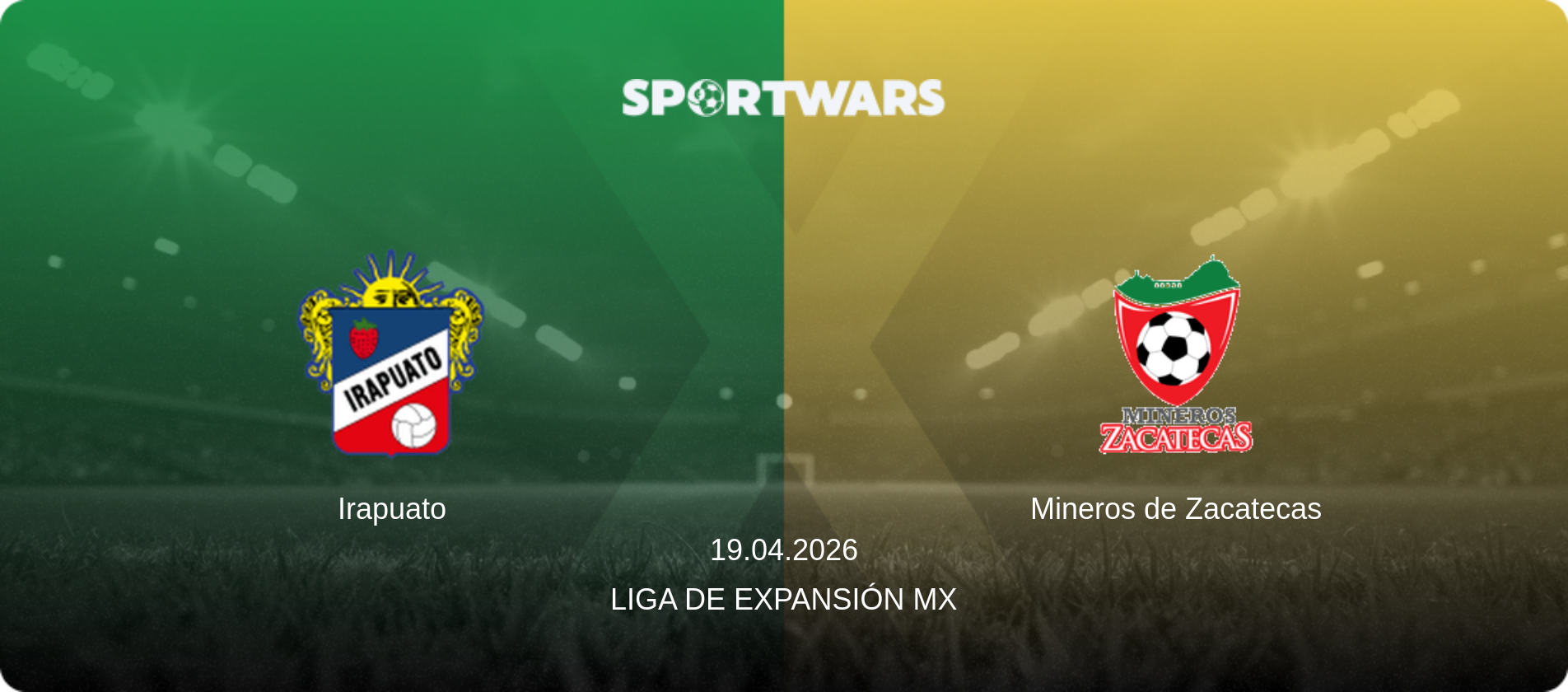 Irapuato — Mineros de Zacatecas, 19.04.2026 — Liga de Expansión MX (match preview)
