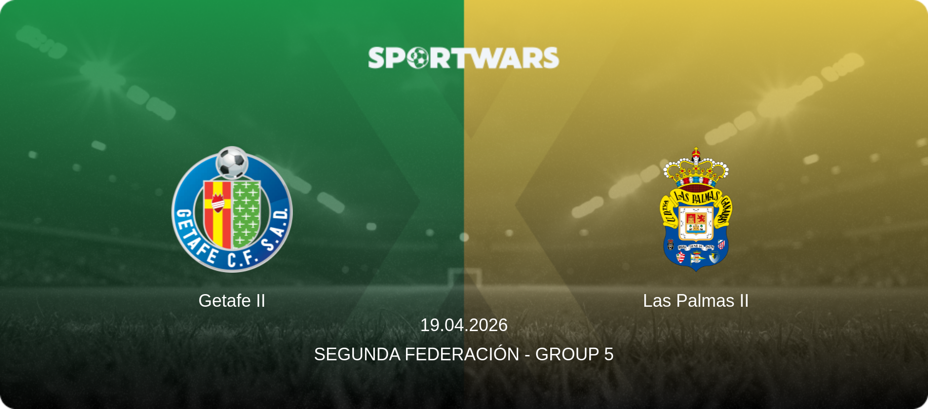 Getafe II — Las Palmas II, 19.04.2026 — Segunda Federación - Group 5 (match preview)