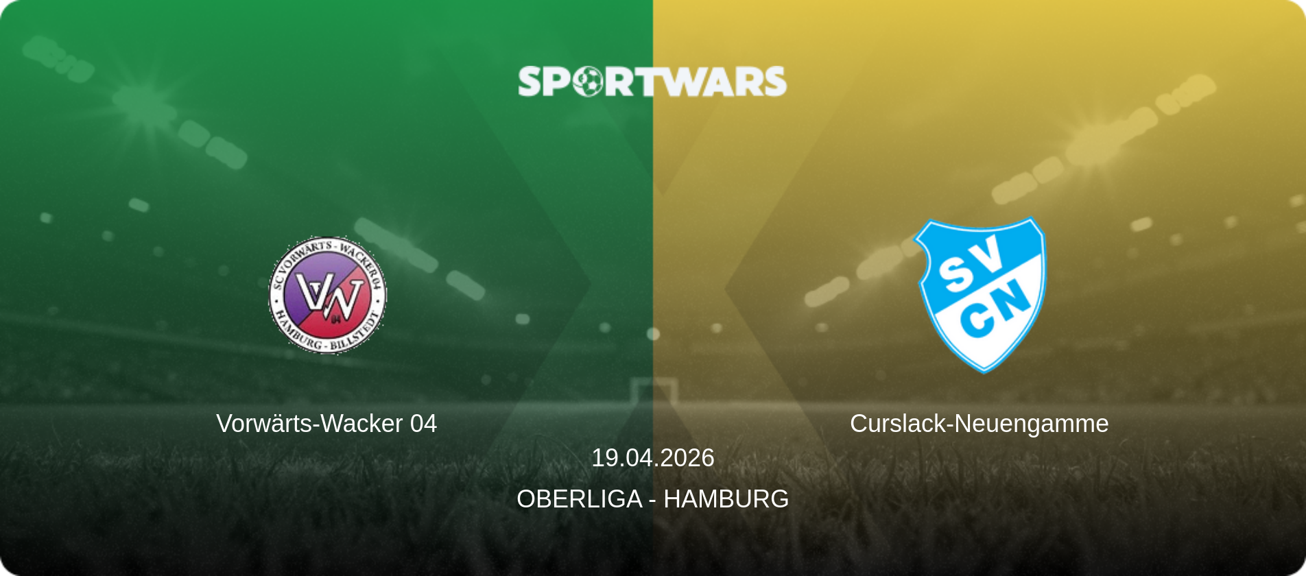 Vorwärts-Wacker 04 — Curslack-Neuengamme, 19.04.2026 — Oberliga - Hamburg (match preview)
