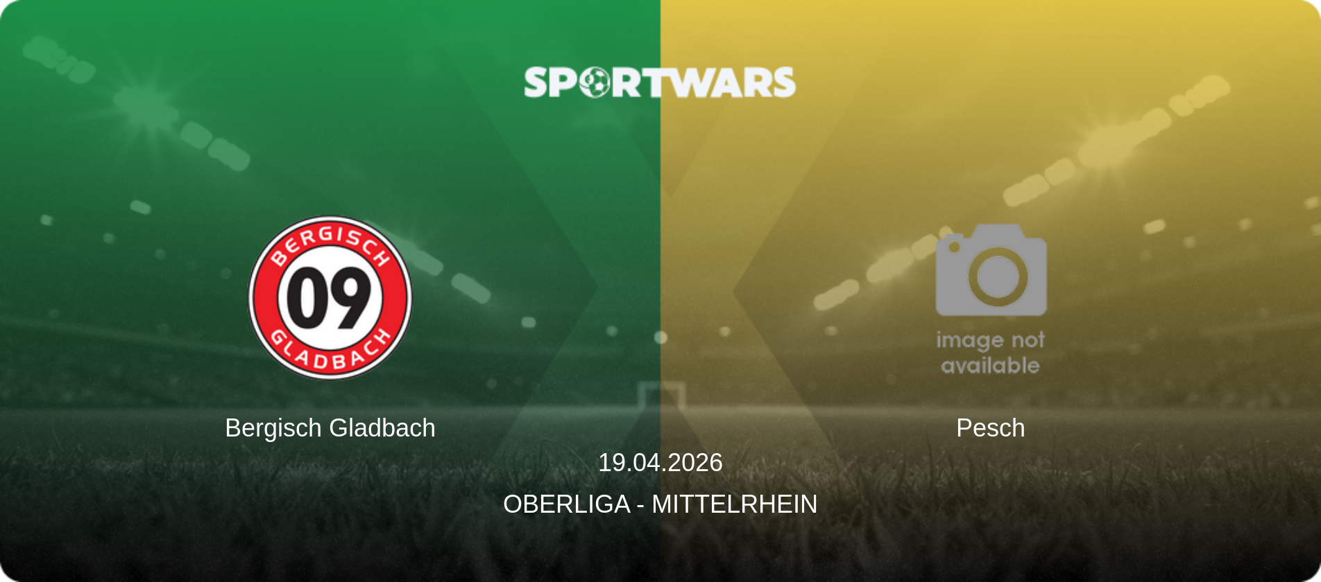 Bergisch Gladbach — Pesch, 19.04.2026 — Oberliga - Mittelrhein (match preview)