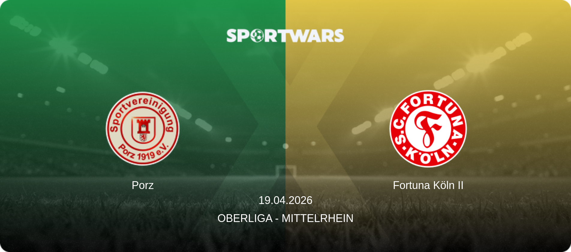 Porz — Fortuna Köln II, 19.04.2026 — Oberliga - Mittelrhein (match preview)