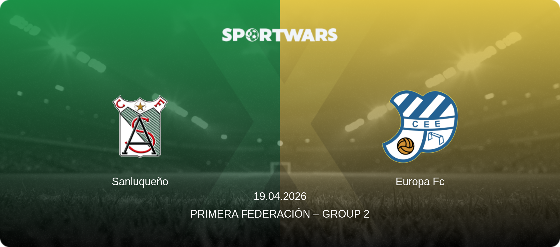 Sanluqueño — Europa Fc, 19.04.2026 — Primera Federación – Group 2 (match preview)