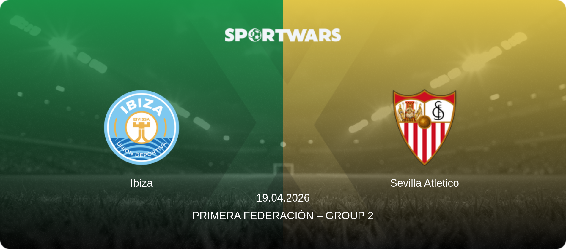 Ibiza — Sevilla Atletico, 19.04.2026 — Primera Federación – Group 2 (match preview)