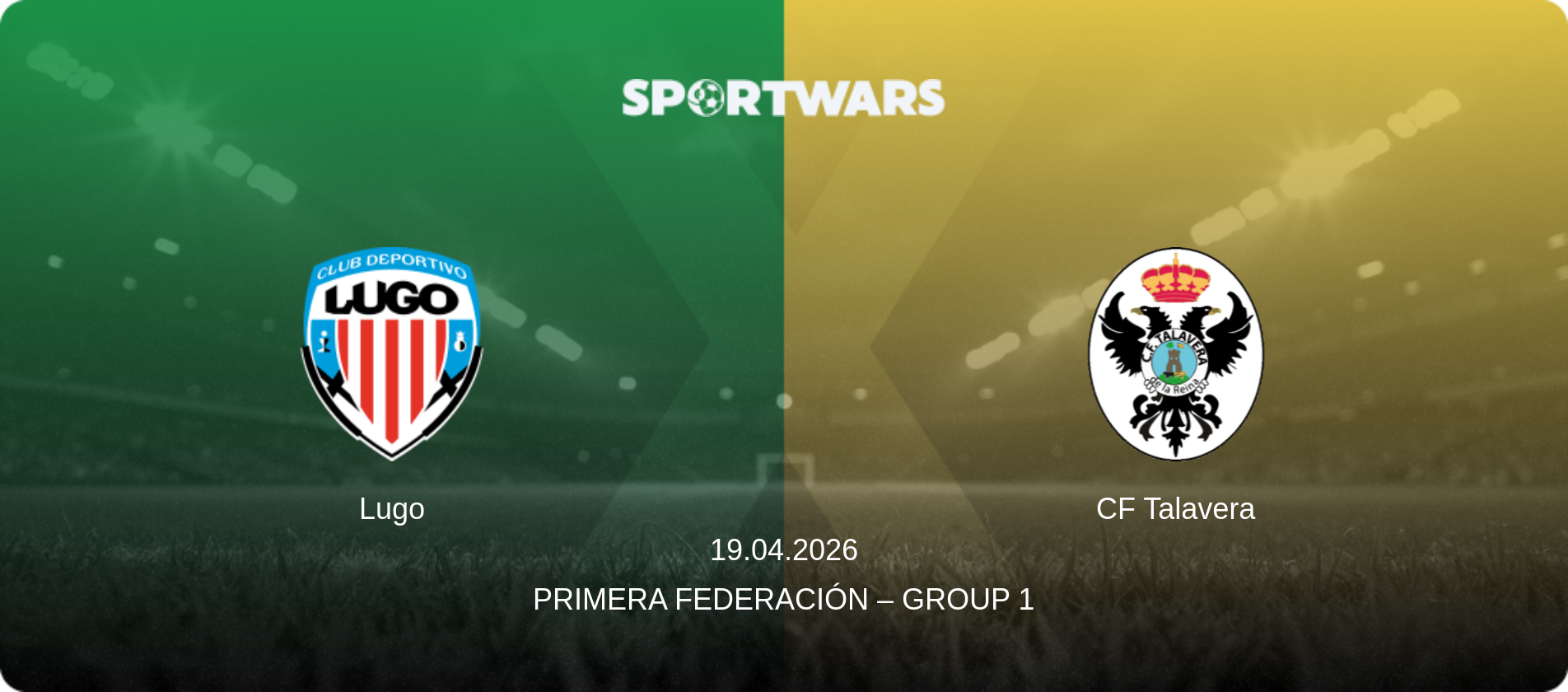 Lugo — CF Talavera, 19.04.2026 — Primera Federación – Group 1 (match preview)