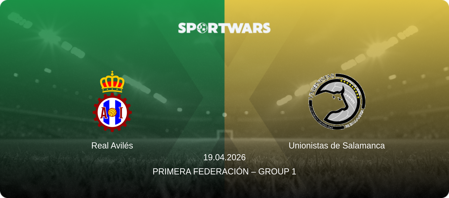 Real Avilés — Unionistas de Salamanca, 19.04.2026 — Primera Federación – Group 1 (match preview)
