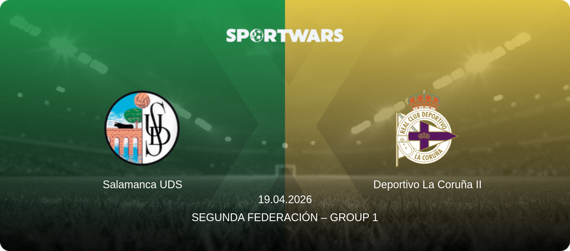 Salamanca UDS — Deportivo La Coruña II, 19.04.2026 — Segunda Federación – Group 1 (match preview)