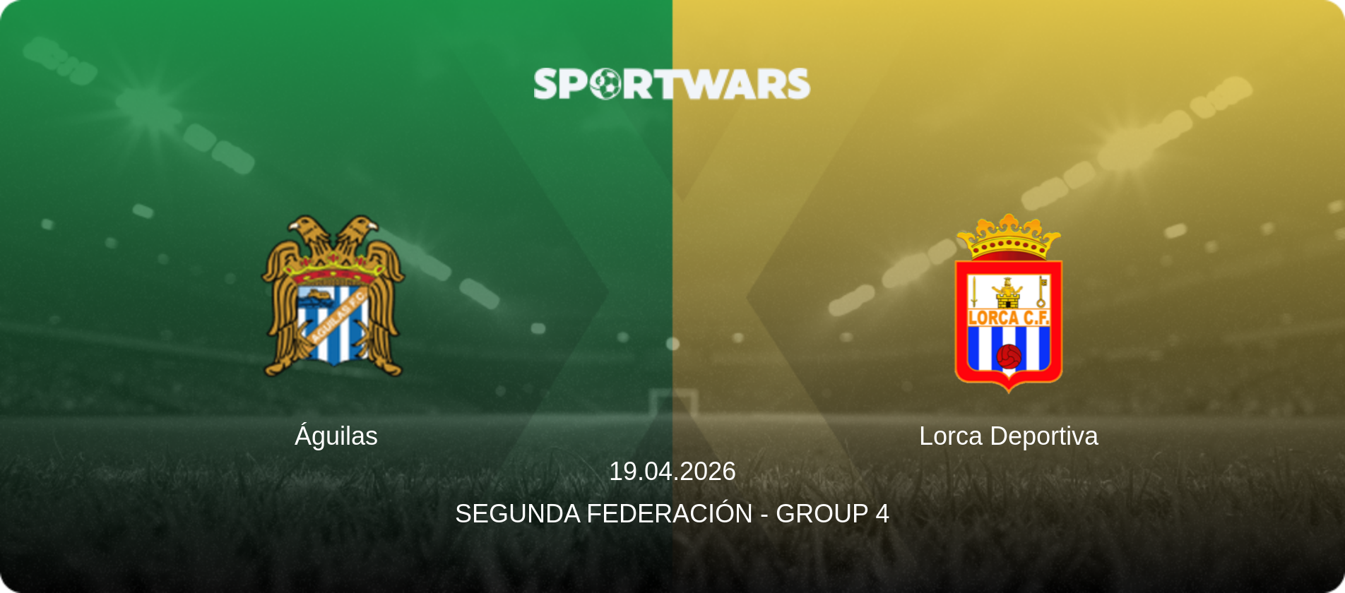 Águilas — Lorca Deportiva, 19.04.2026 — Segunda Federación - Group 4 (match preview)