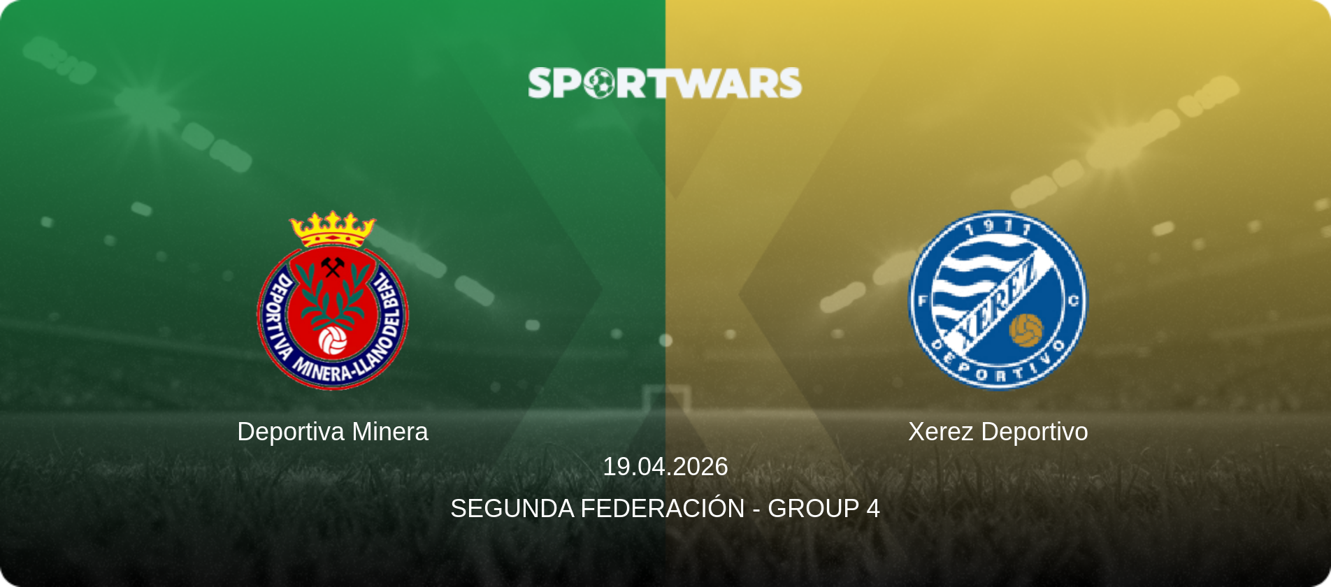Deportiva Minera — Xerez Deportivo, 19.04.2026 — Segunda Federación - Group 4 (match preview)