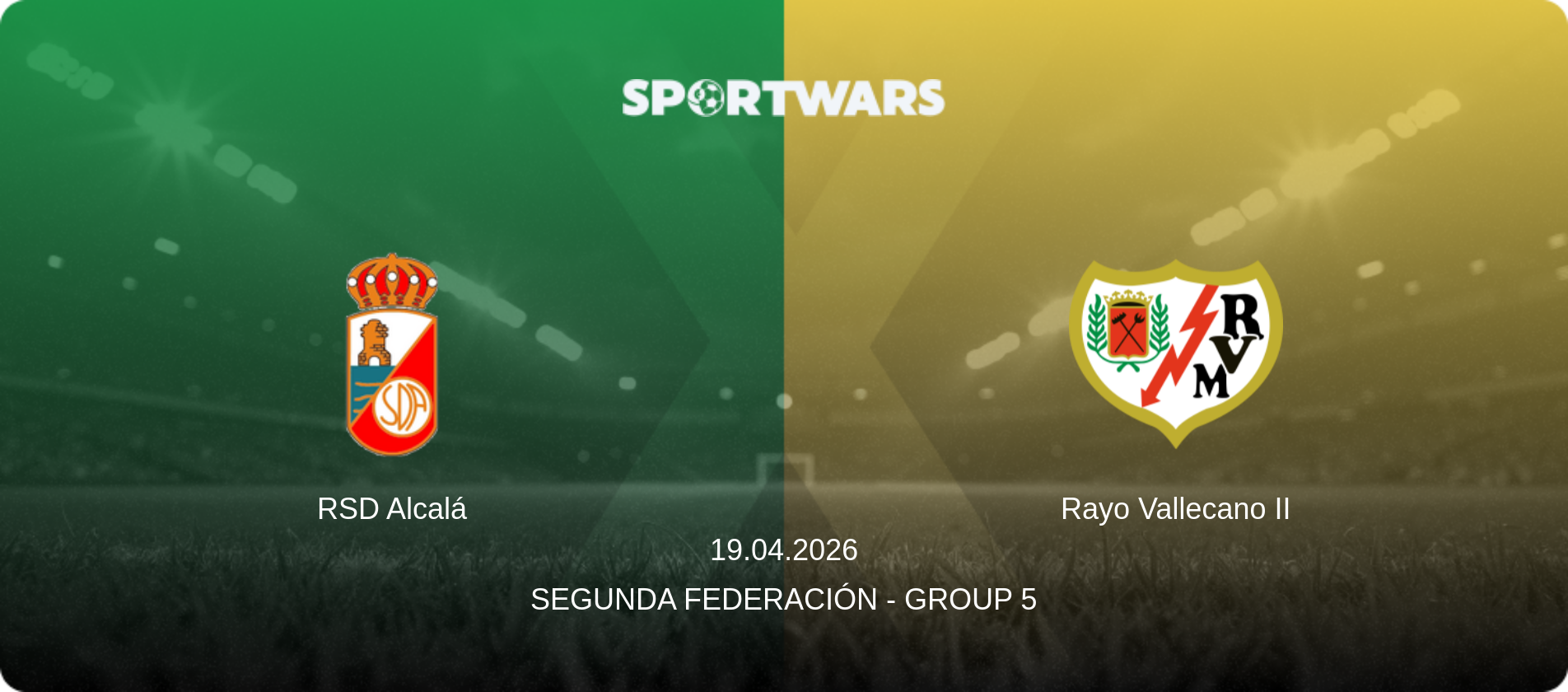RSD Alcalá — Rayo Vallecano II, 19.04.2026 — Segunda Federación - Group 5 (match preview)