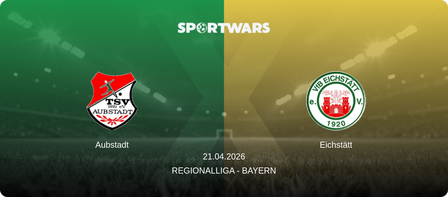 Aubstadt — Eichstätt, 21.04.2026 — Regionalliga - Bayern (match preview)