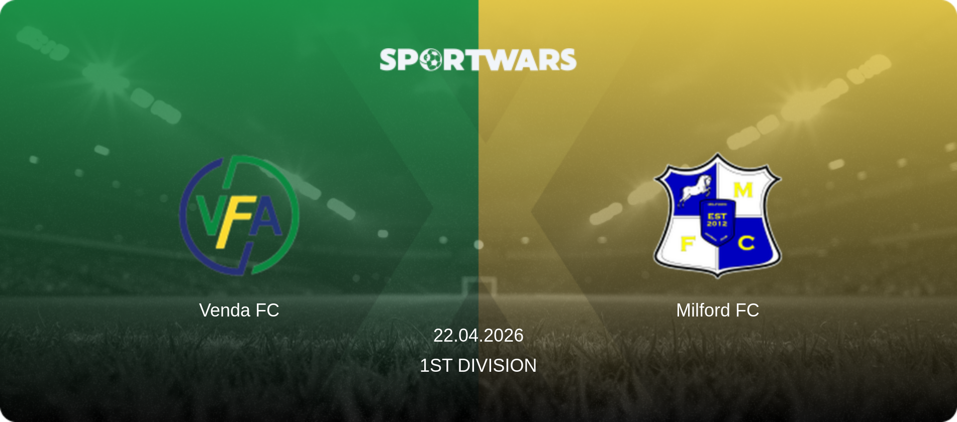 Venda FC — Milford FC, 22.04.2026 — 1st Division (match preview)