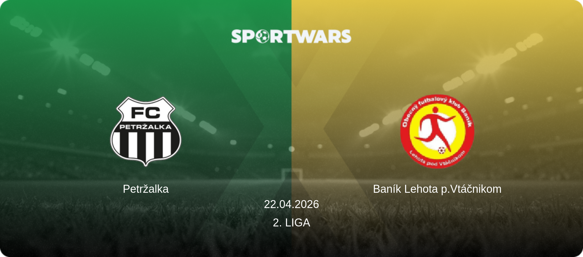 Petržalka — Baník Lehota p.Vtáčnikom, 22.04.2026 — 2. Liga (match preview)
