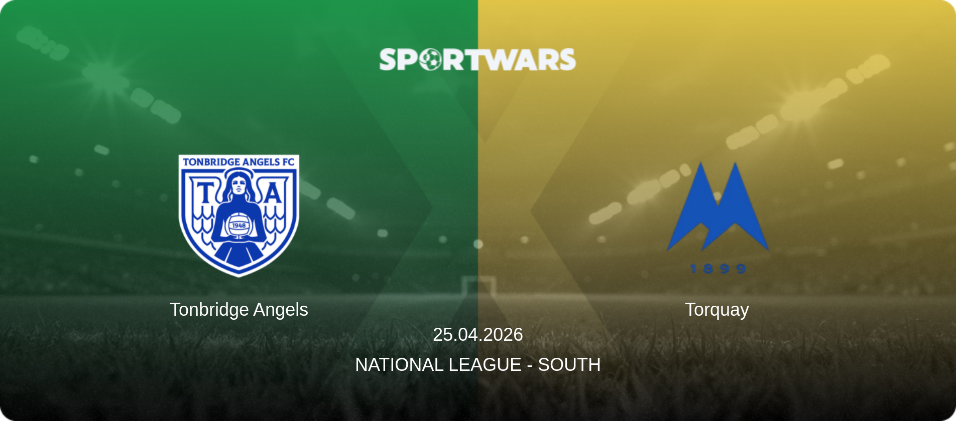 Tonbridge Angels — Torquay, 25.04.2026 — National League - South (match preview)