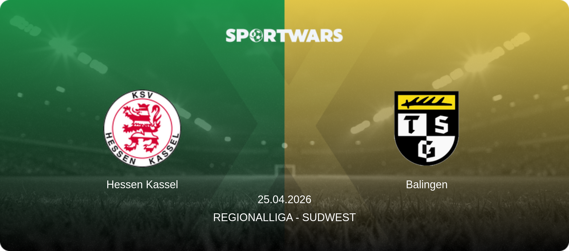 Hessen Kassel — Balingen, 25.04.2026 — Regionalliga - SudWest (match preview)