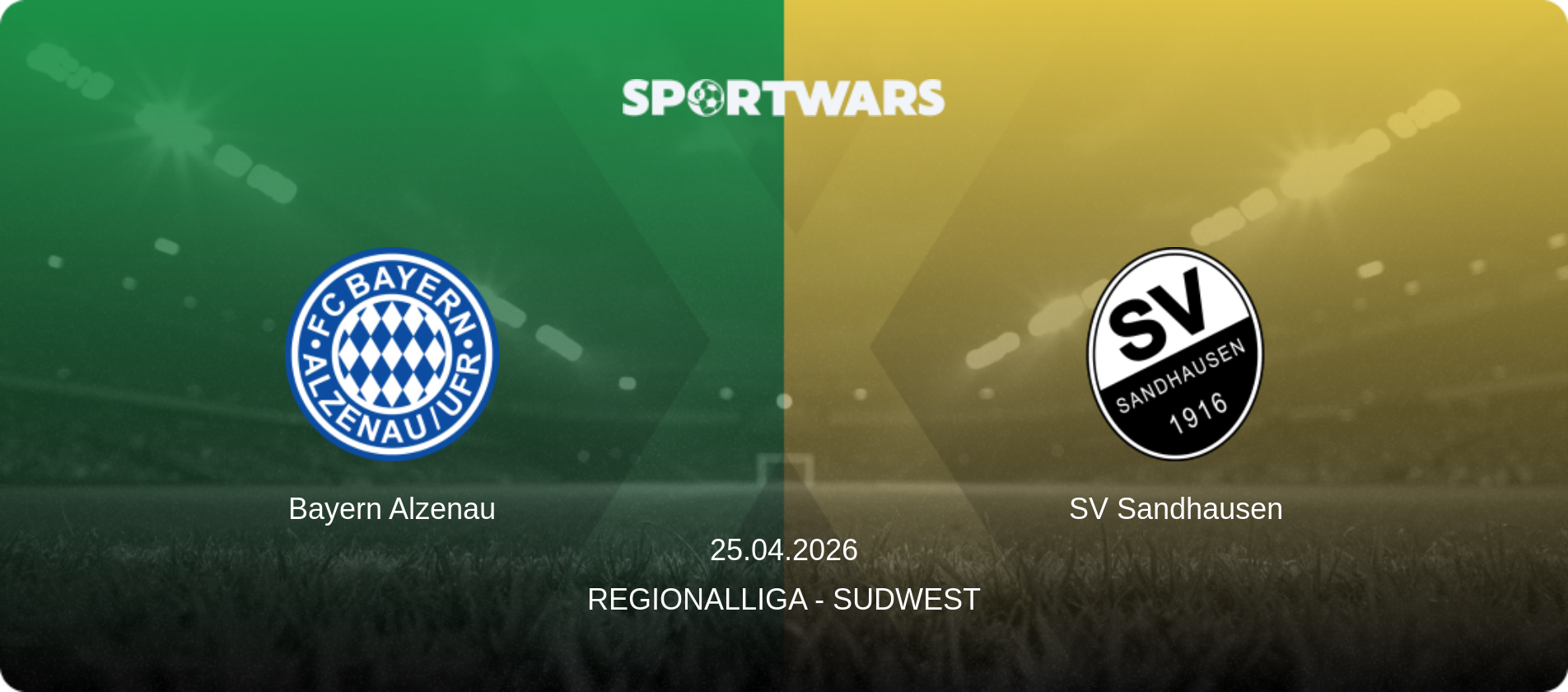 Bayern Alzenau — SV Sandhausen, 25.04.2026 — Regionalliga - SudWest (match preview)