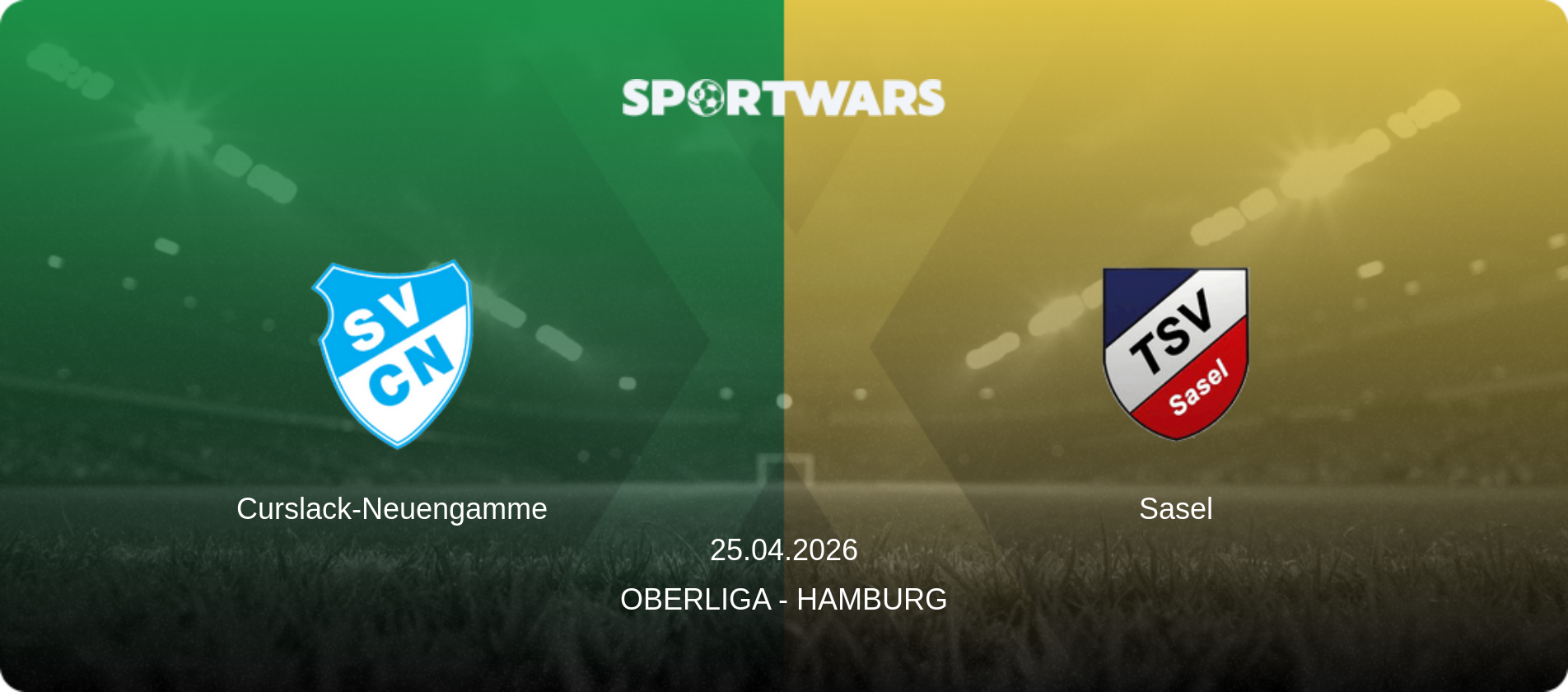 Curslack-Neuengamme — Sasel, 25.04.2026 — Oberliga - Hamburg (match preview)