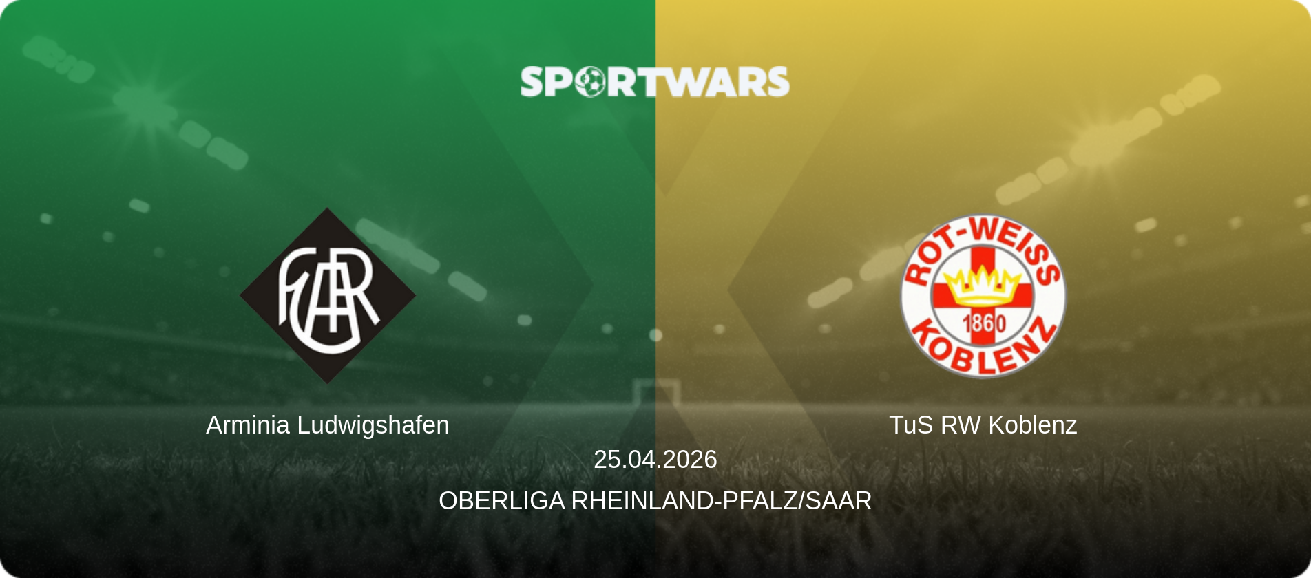 Arminia Ludwigshafen — TuS RW Koblenz, 25.04.2026 — Oberliga Rheinland-Pfalz/Saar (match preview)